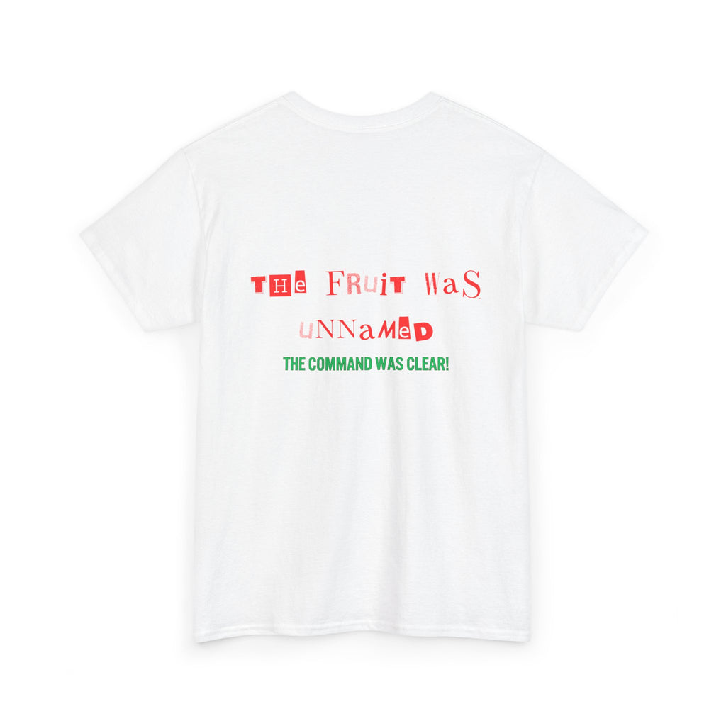 Unisex Heavy Cotton Tee - The Fruit Was Unnamed Command Clear T-Shirt