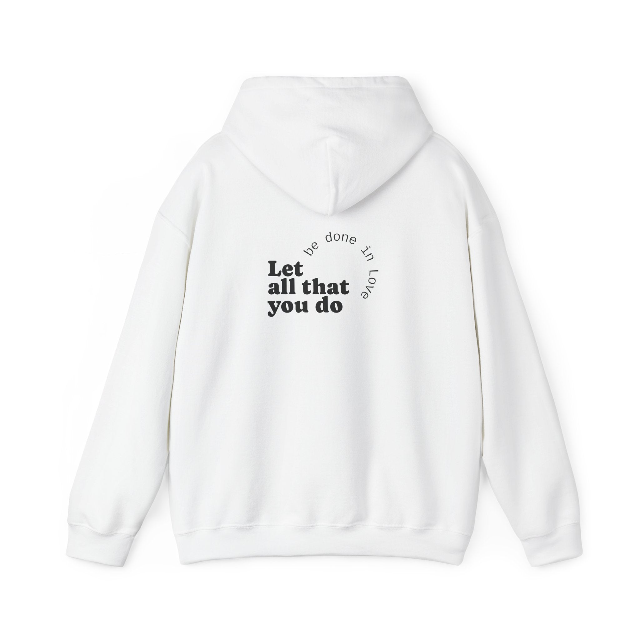 Love Quote Hoodie - Unisex Sweatshirt