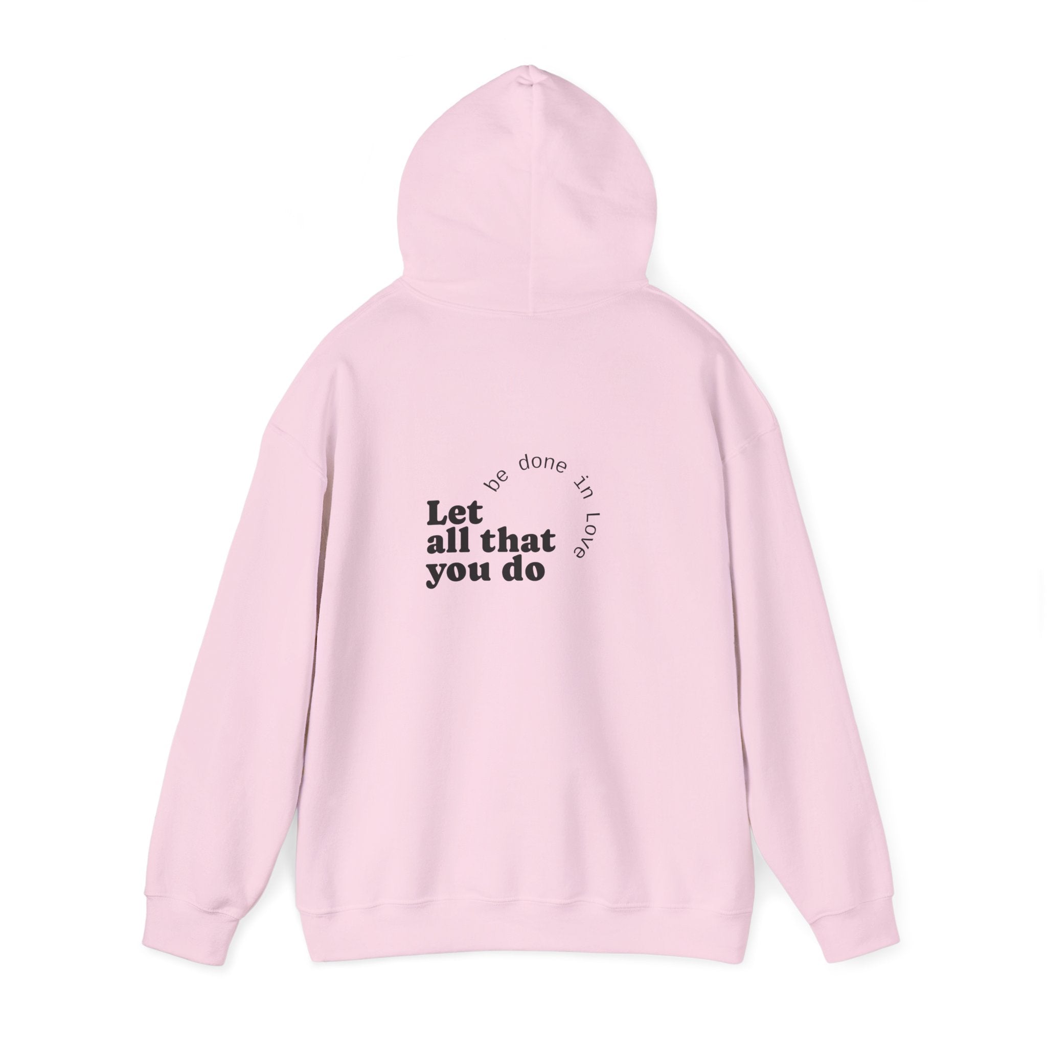 Love Quote Hoodie - Unisex Sweatshirt
