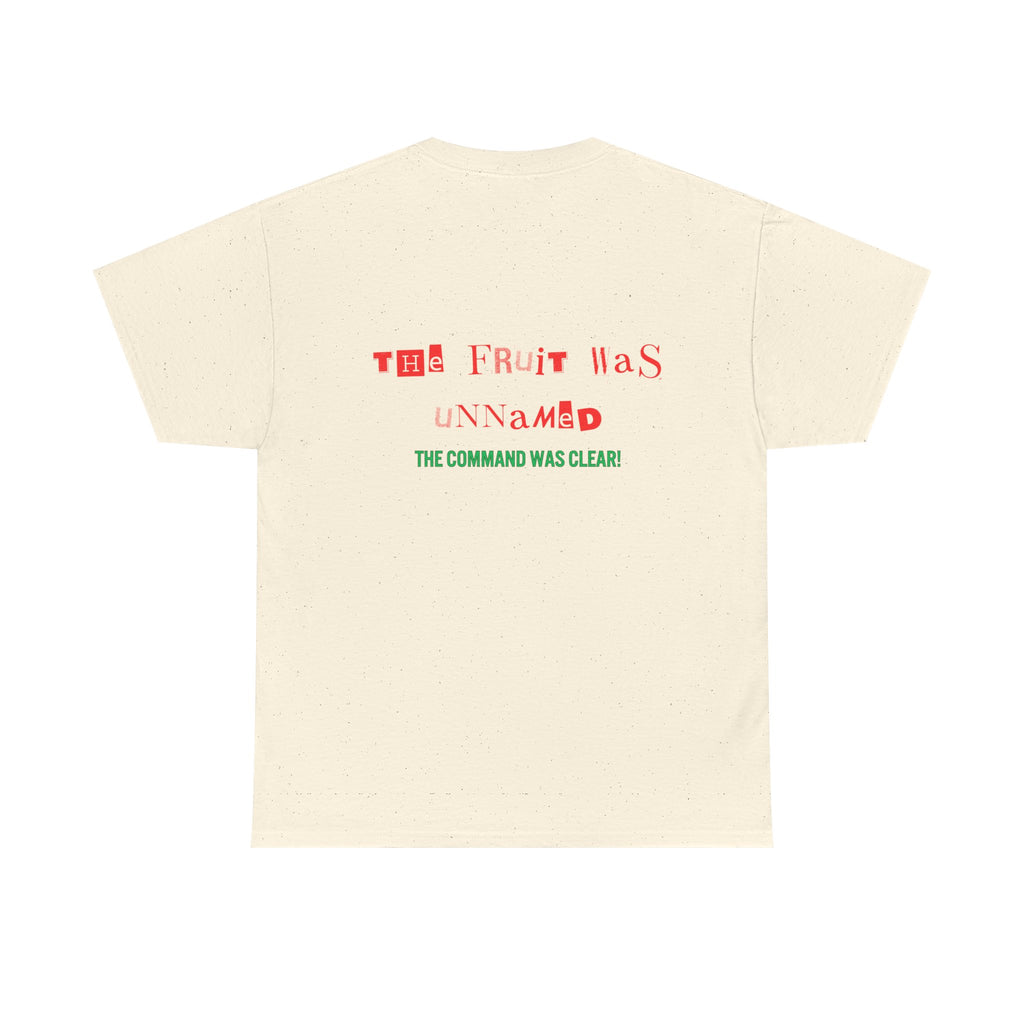 Unisex Heavy Cotton Tee - The Fruit Was Unnamed Command Clear T-Shirt