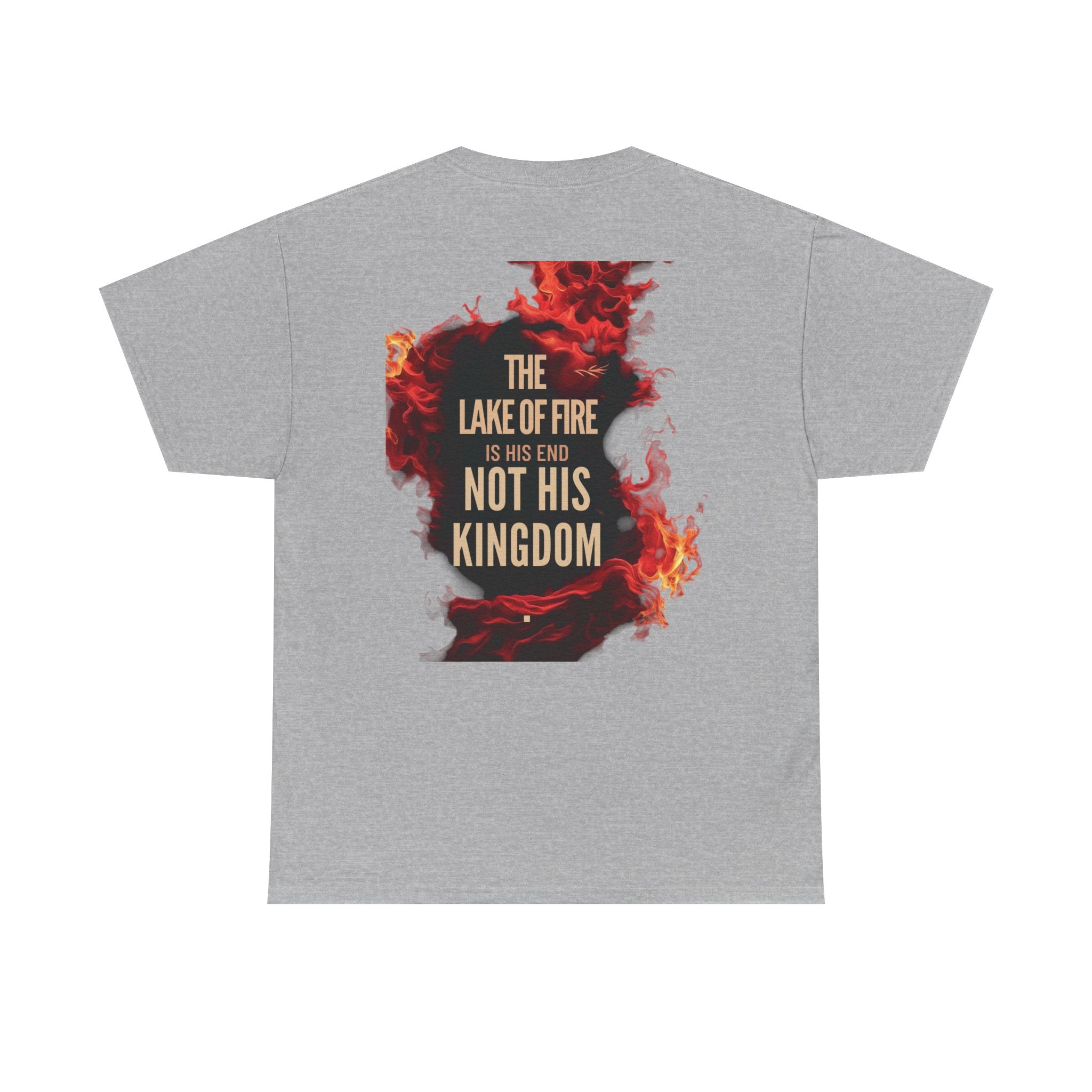 T-Shirt The Lake of Fire His Kingdom Bible Misconception Unisex Tee