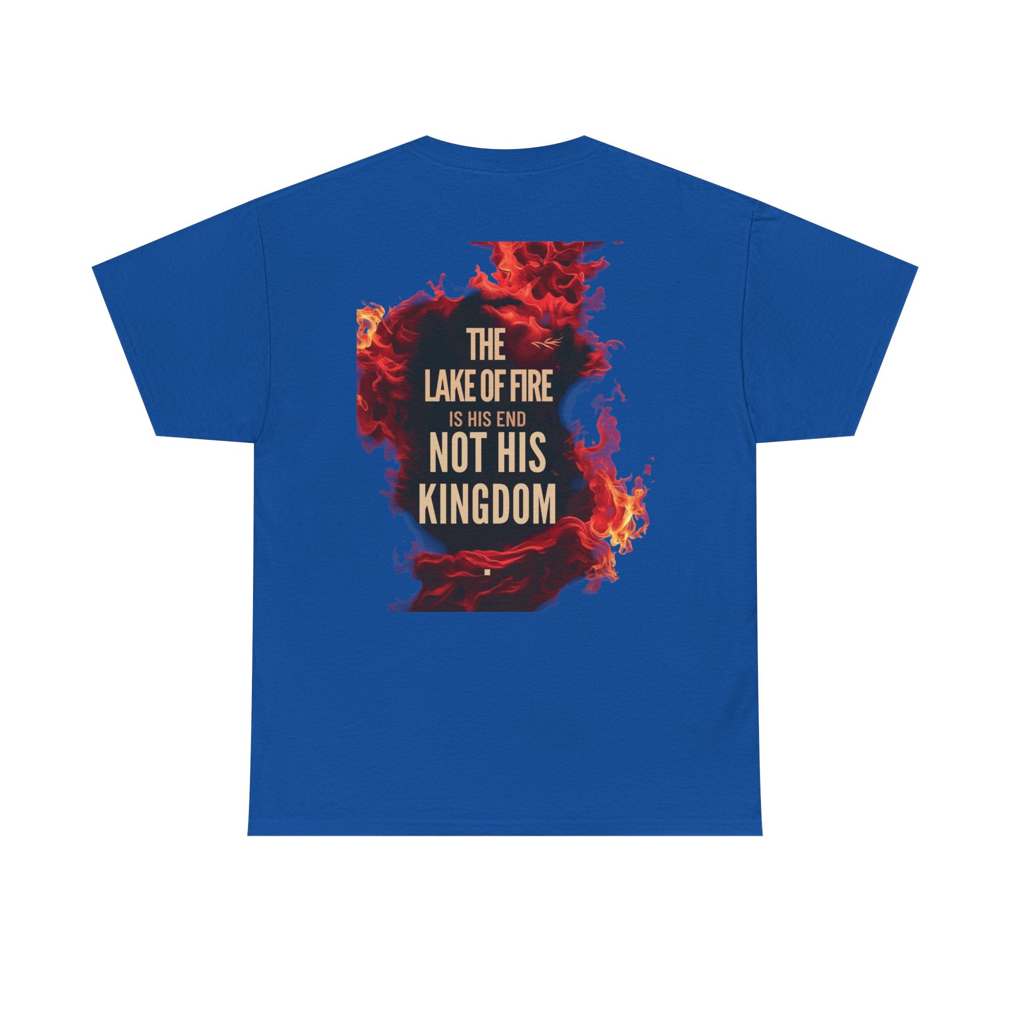 T-Shirt The Lake of Fire His Kingdom Bible Misconception Unisex Tee