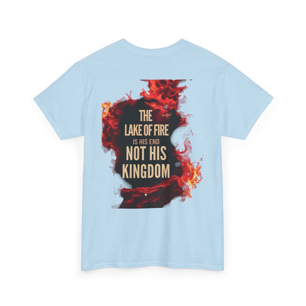 T-Shirt The Lake of Fire His Kingdom Bible Misconception Unisex Tee