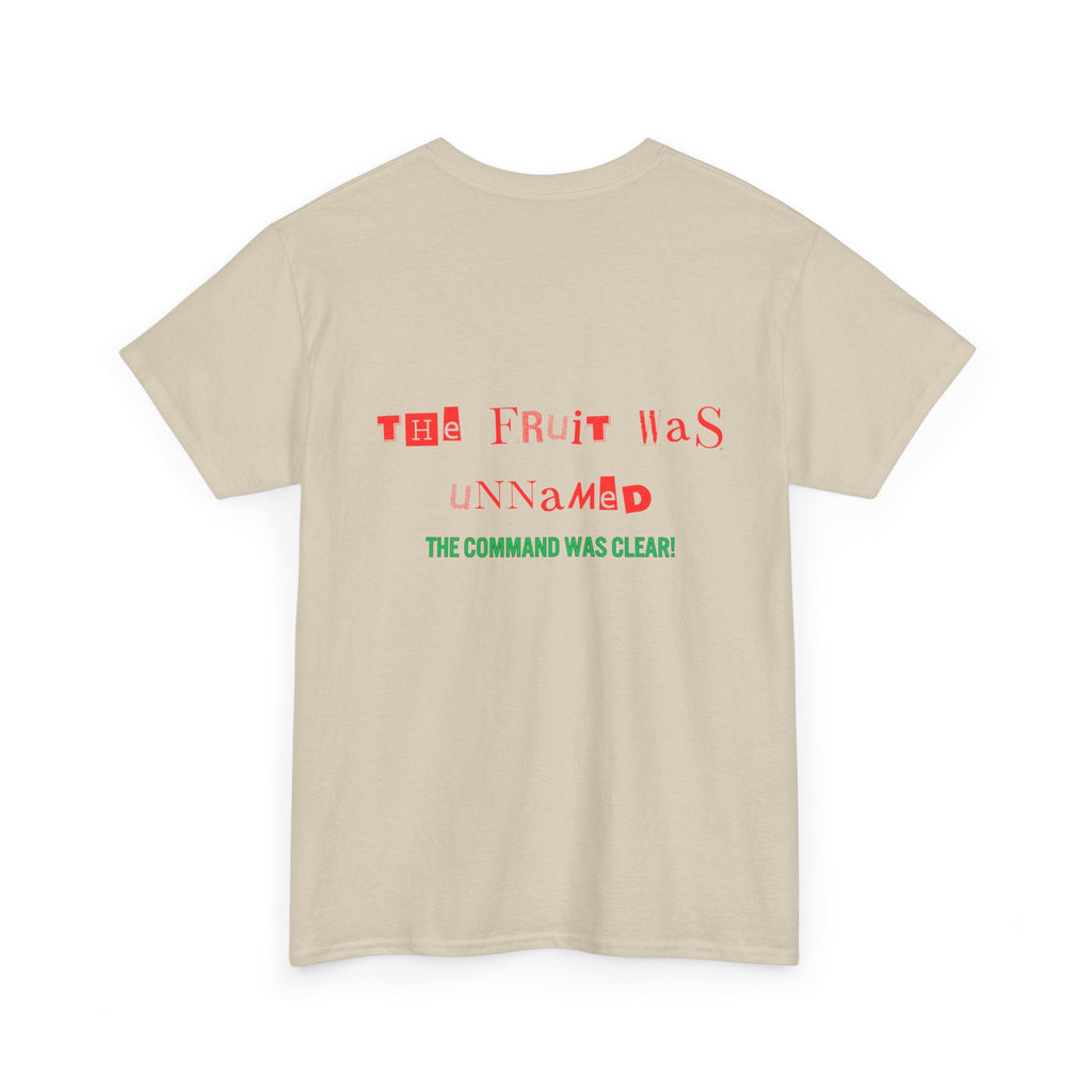 Unisex Heavy Cotton Tee - The Fruit Was Unnamed Command Clear T-Shirt
