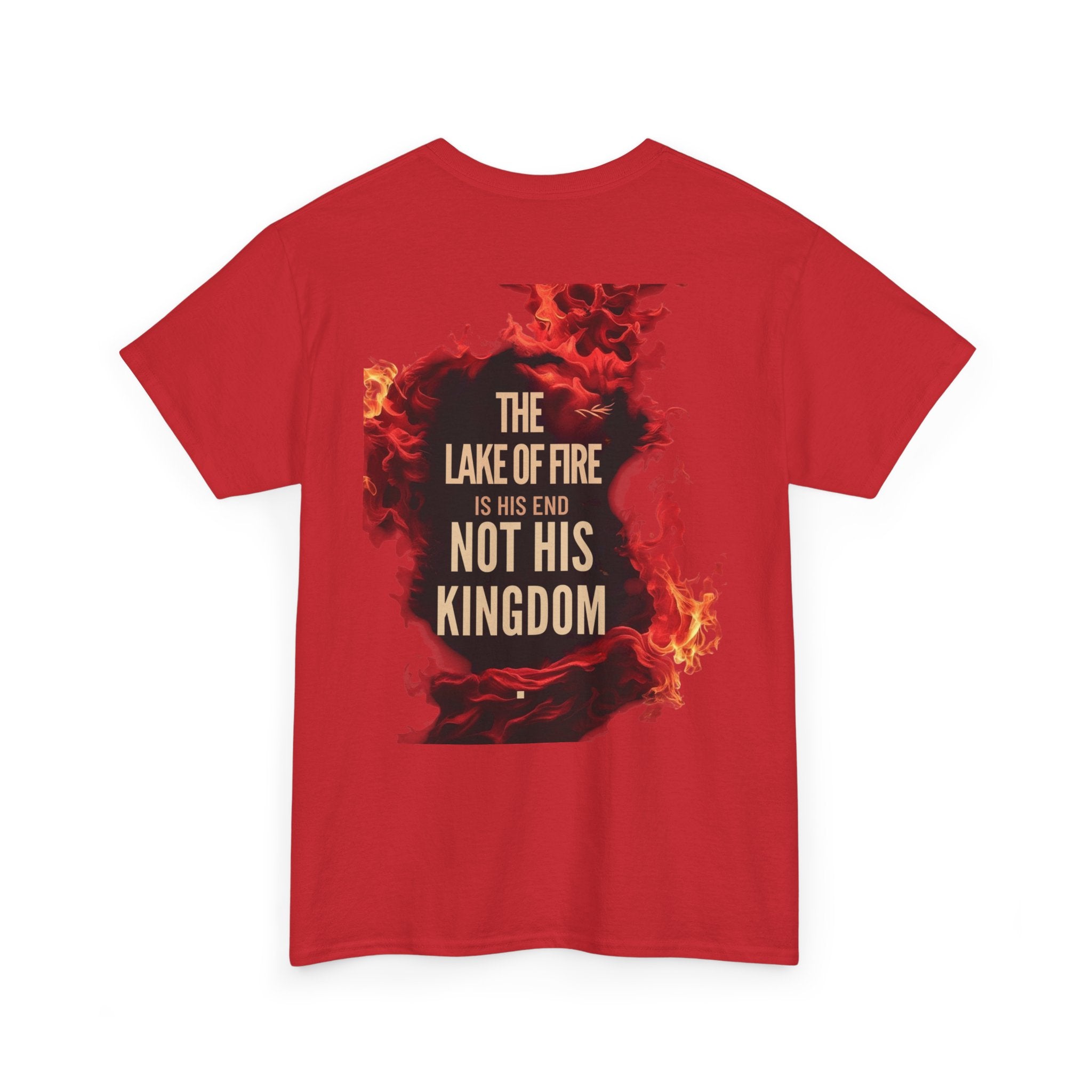 T-Shirt The Lake of Fire His Kingdom Bible Misconception Unisex Tee