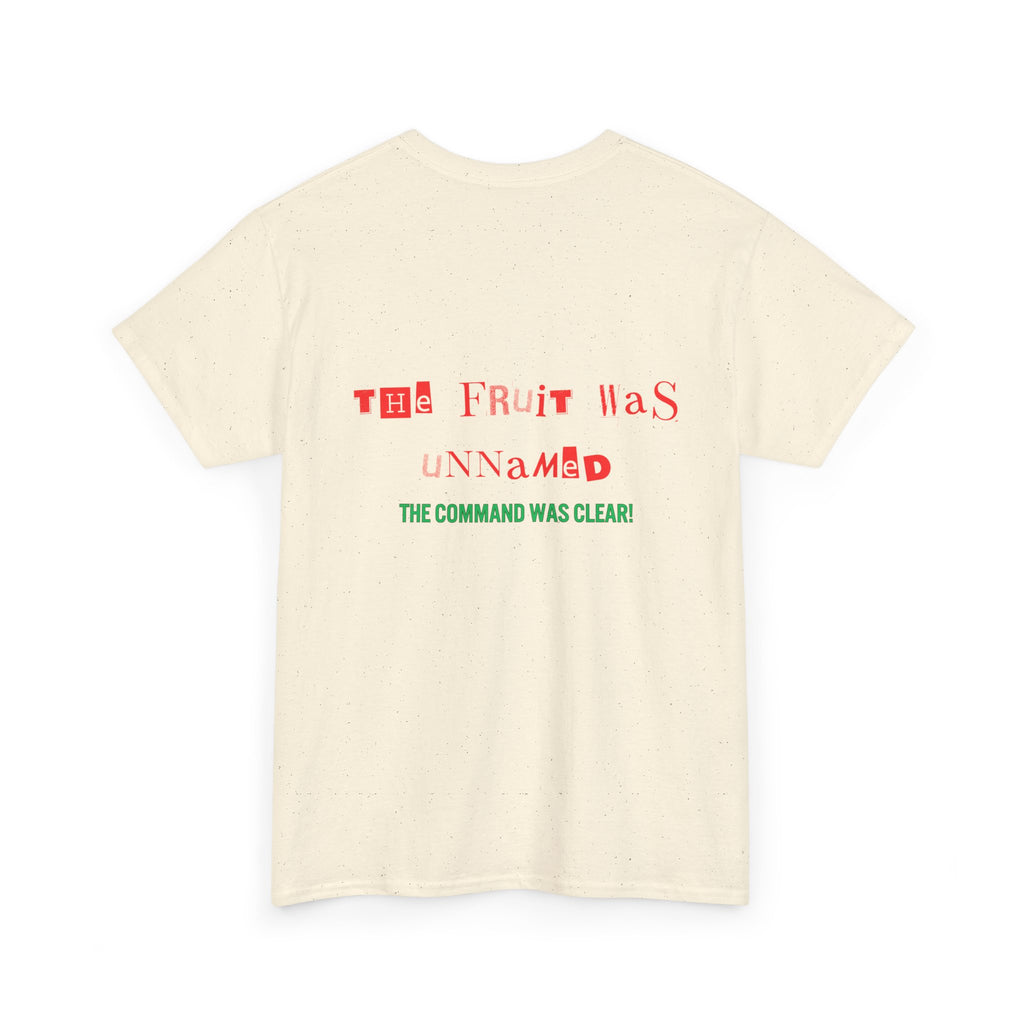 Unisex Heavy Cotton Tee - The Fruit Was Unnamed Command Clear T-Shirt