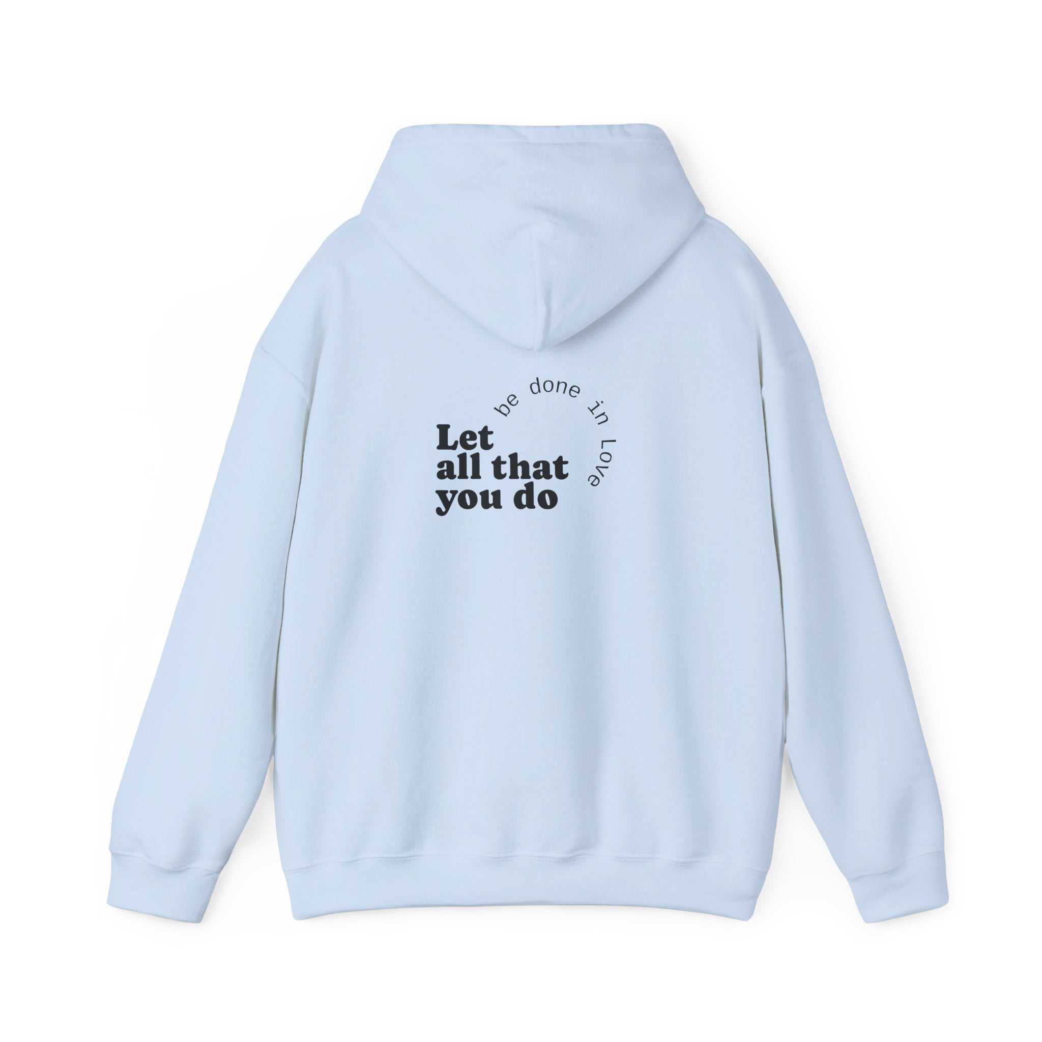 Love Quote Hoodie - Unisex Sweatshirt
