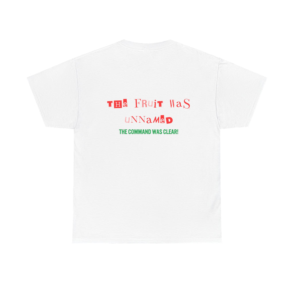 Unisex Heavy Cotton Tee - The Fruit Was Unnamed Command Clear T-Shirt