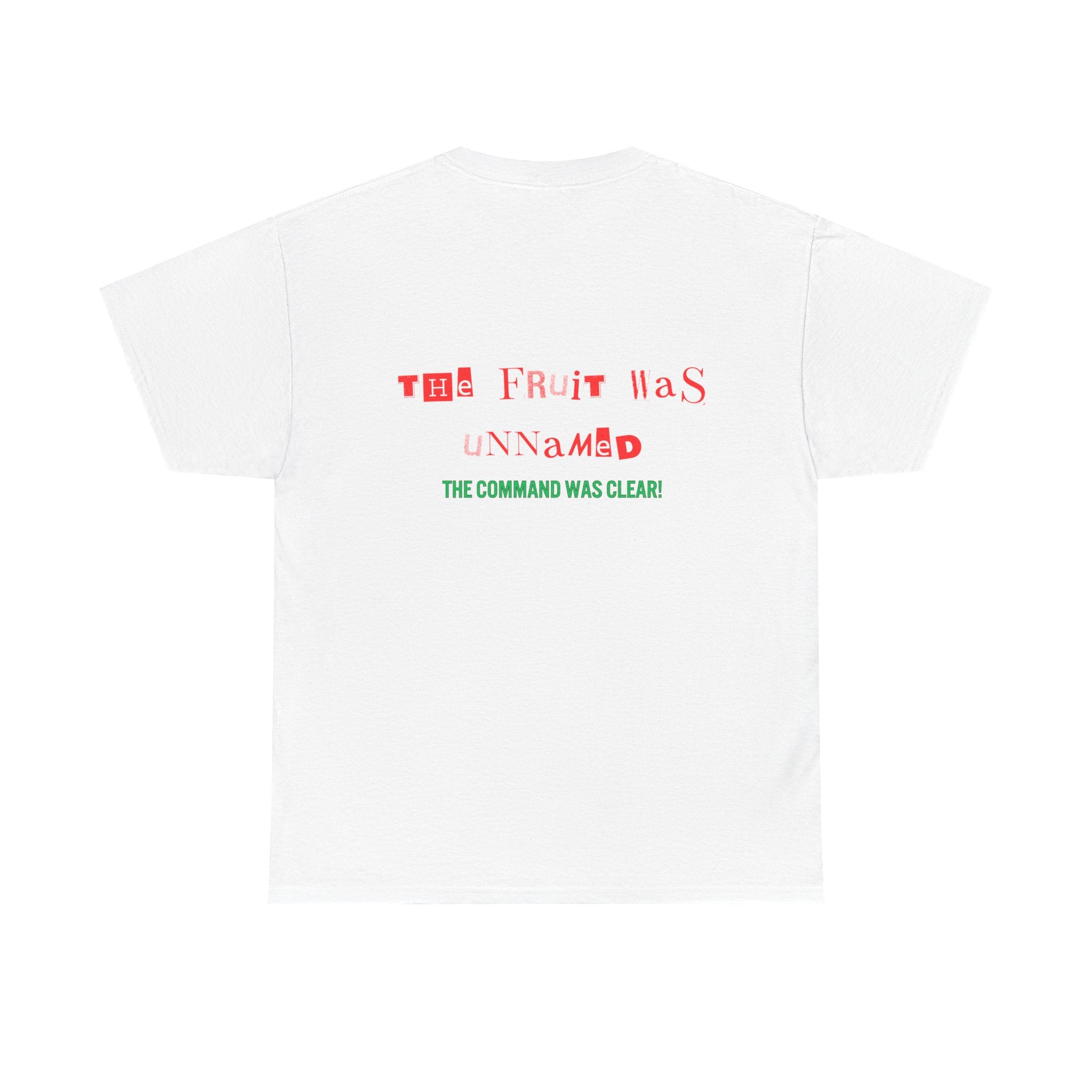 Unisex Heavy Cotton Tee - The Fruit Was Unnamed Command Clear T-Shirt
