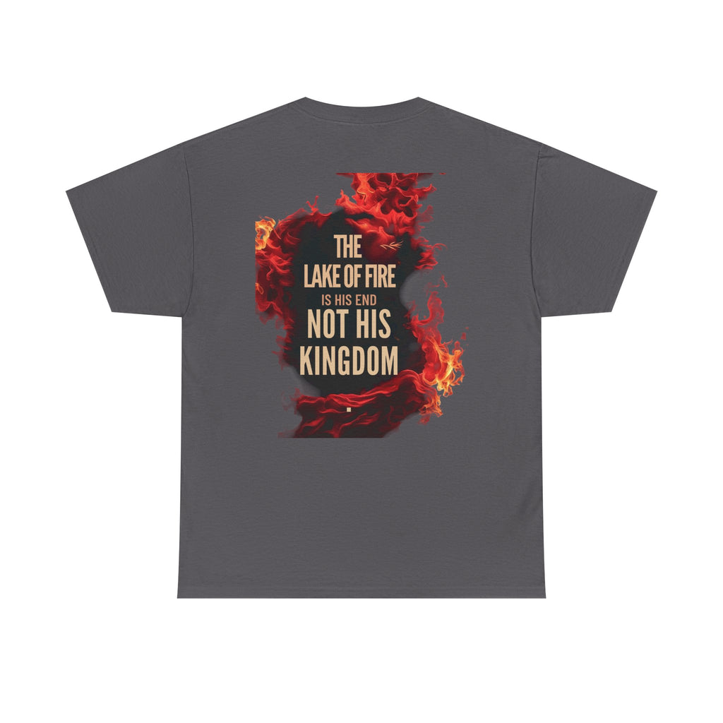 T-Shirt The Lake of Fire His Kingdom Bible Misconception Unisex Tee