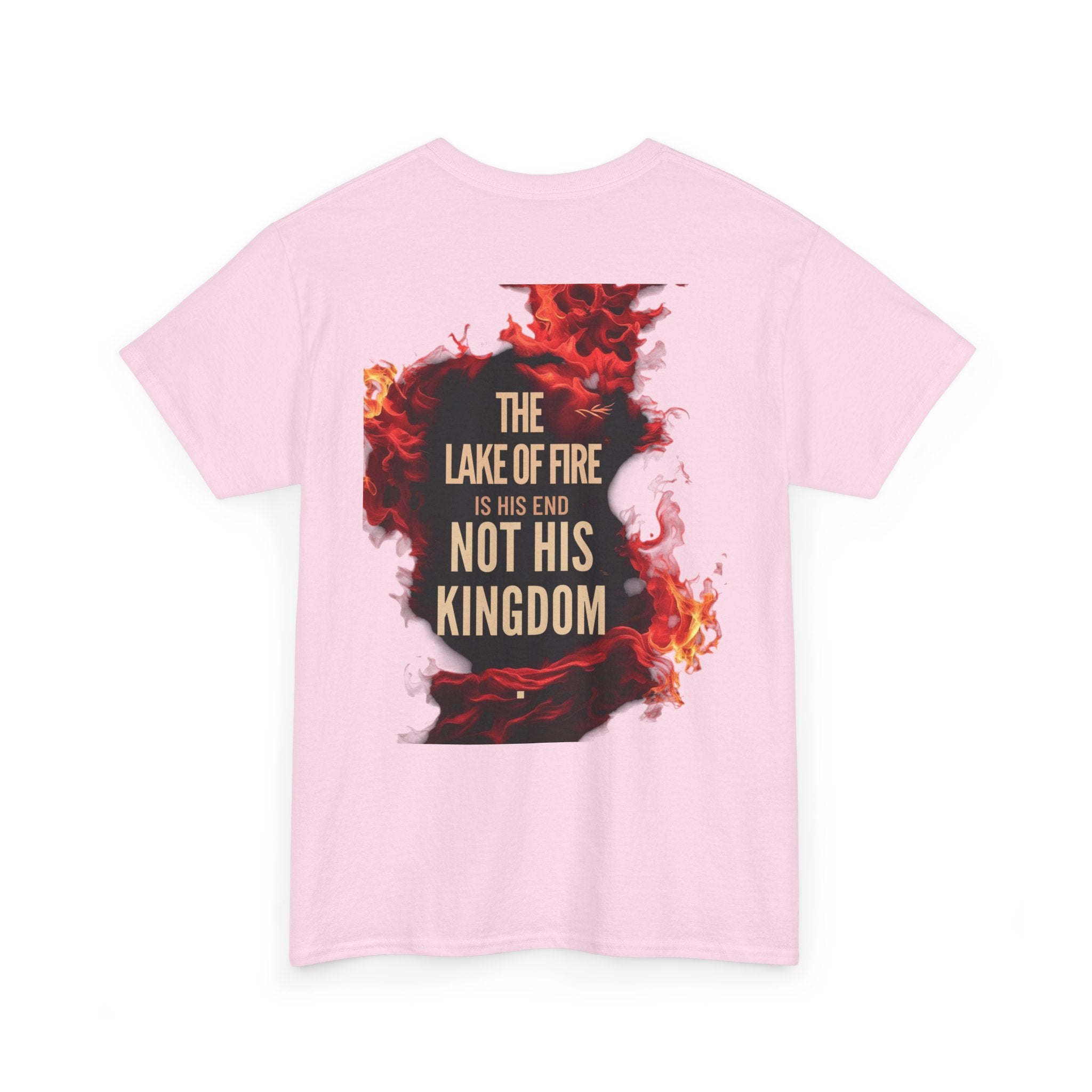 T-Shirt The Lake of Fire His Kingdom Bible Misconception Unisex Tee