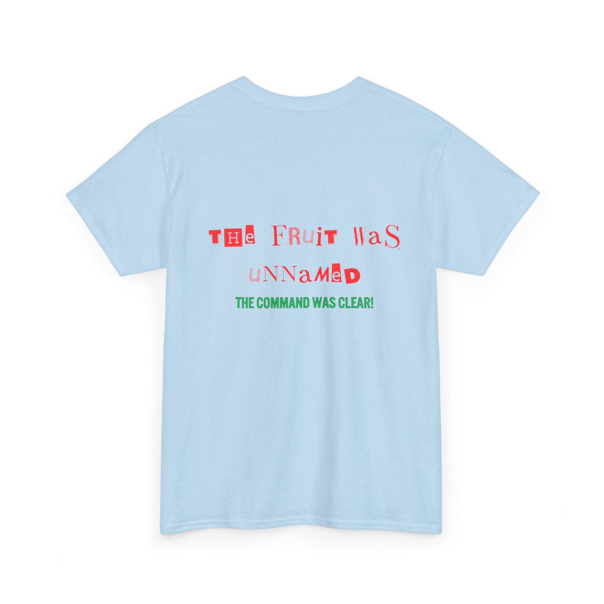 Unisex Heavy Cotton Tee - The Fruit Was Unnamed Command Clear T-Shirt